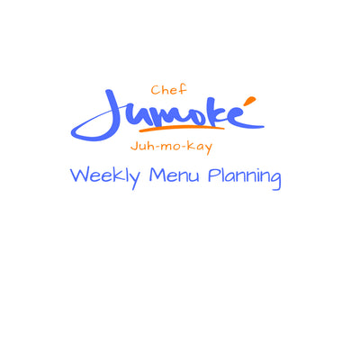 Chef Jumoke's Monthly Menu Planning