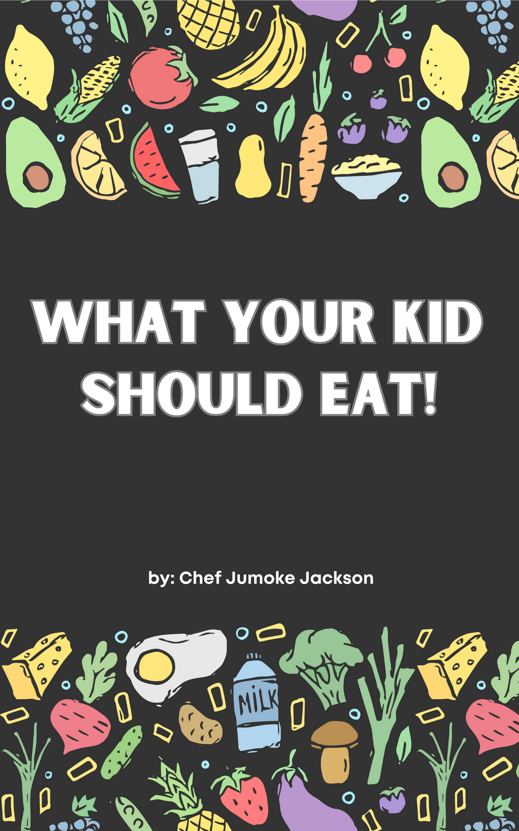 What your kid should eat! Ebook
