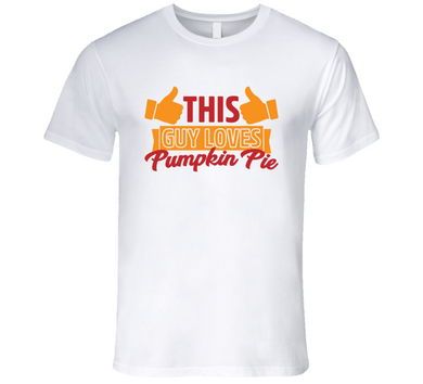 This Guy Loves Pumpkin Pie Thanksgiving Premium T Shirt