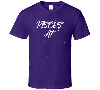 Pisces AF Zodiac Sign T-Shirt