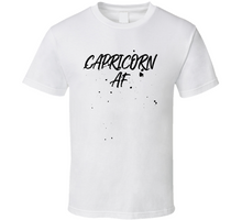 Capricorn AF Zodiac Sign White Grey Black Assorted Styles T-Shirt
