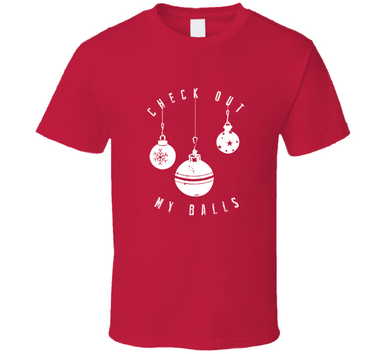 Check Out My Balls Funny T Shirt