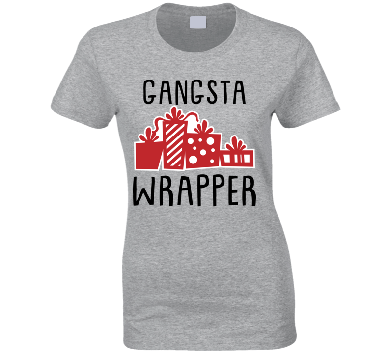 Gangsta Wrapper Christmas Holiday Ladies T Shirt