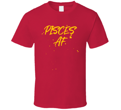 Pisces AF Zodiac Sign T-Shirt