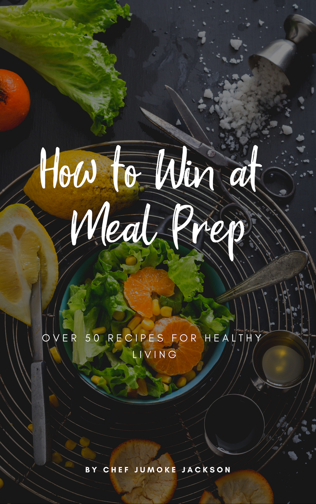 How to Win At Meal Prep - Hardback