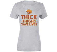 Thick Thighs Save Lives Chicken Ladies Premium T Shirt