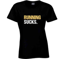 Running Sucks Kids T Shirt
