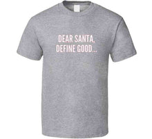 Dear Santa Define Good Hat