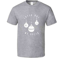 Check Out My Balls Funny T Shirt