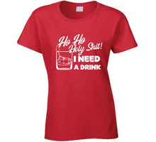 Holy Shit Drink T Shirt