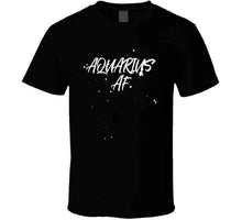 Aquarius AF Zodiac Sign T Shirt
