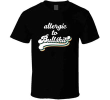 Allergic To Bullshit Ladies T Shirt