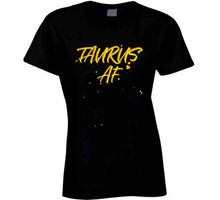 Taurus AF Zodiac Sign T-Shirt