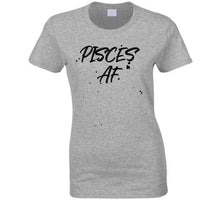 Pisces AF Zodiac Sign T-Shirt
