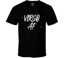 Virgo AF Zodiac Sign T-Shirt