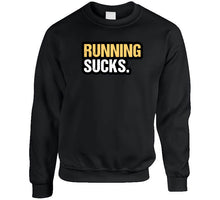 Running Sucks Kids T Shirt