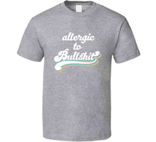 Allergic To Bullshit Funny T Shirt